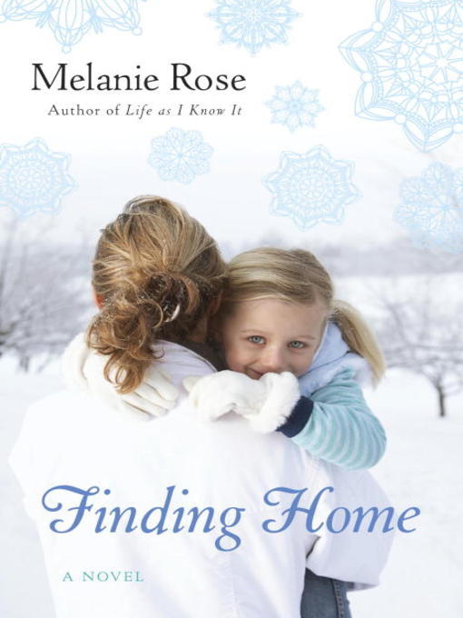 Title details for Finding Home by Melanie Rose - Available